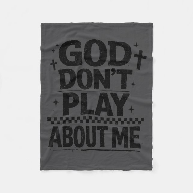 Couverture Polaire God Don't Play About Me Christian Faith Quote  (Devant)