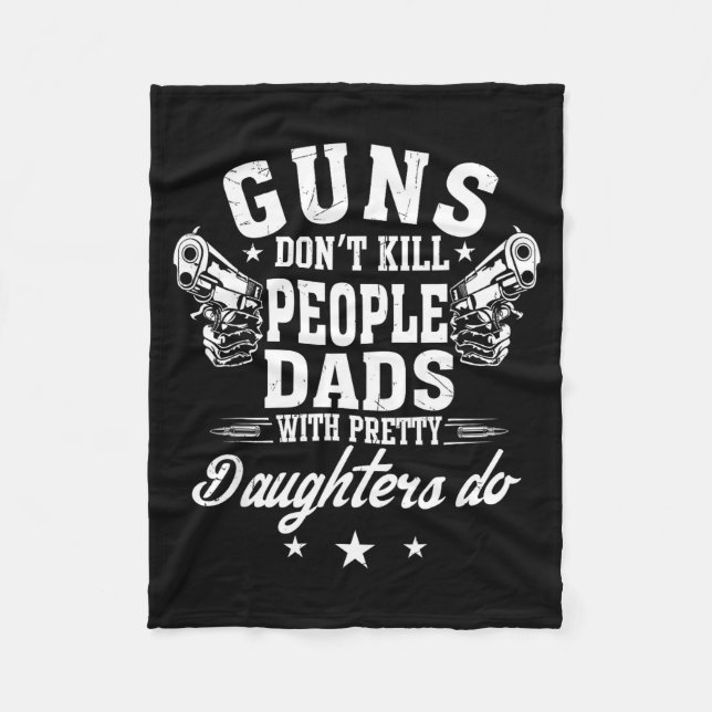 Couverture Polaire Guns Don't Kill People Dads With Pretty Daughters  (Devant)