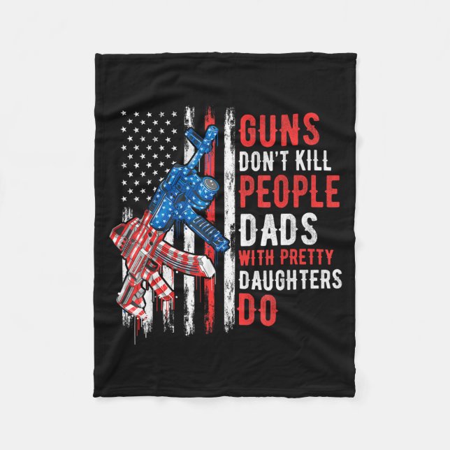 Couverture Polaire Guns Don't Kill People Dads With Pretty Daughters  (Devant)