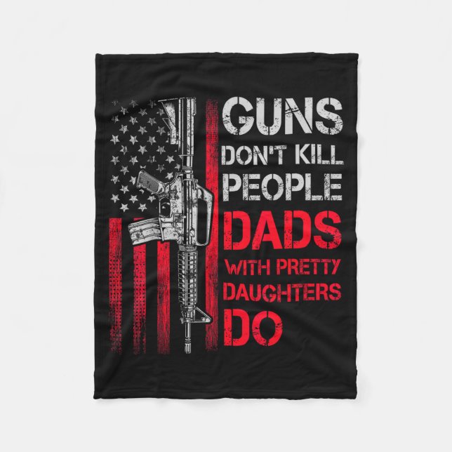 Couverture Polaire Guns Don't Kill People Dads With Pretty Daughters  (Devant)