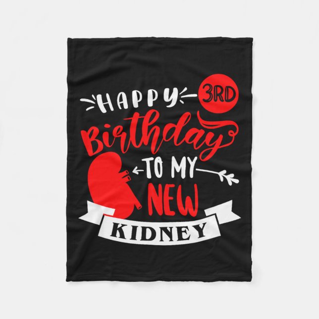 Couverture Polaire Happy 3rd Birthday To My New Kidney, Transplant An (Devant)