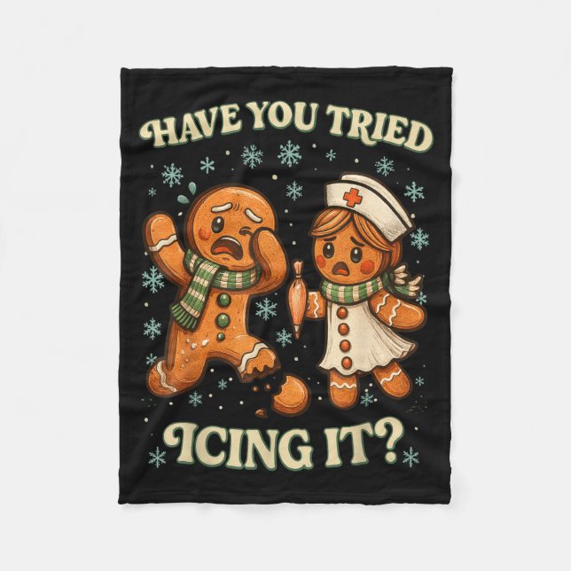 Couverture Polaire Have You Tried Icing It _ Funny Christmas Gingerbr (Devant)