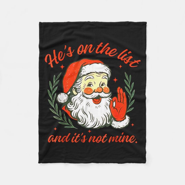 Couverture Polaire He's On The List Not Mine Santa Funny Christmas  (Devant)