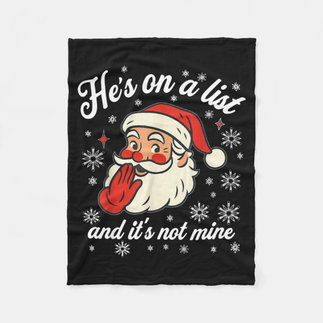 Couverture Polaire He's On The List Not Mine Santa Funny Christmas  (Devant)