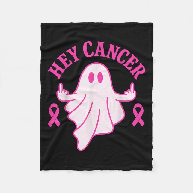 Couverture Polaire Hey Cancer Ghost Halloween Funny Breast Cancer Awa (Devant)