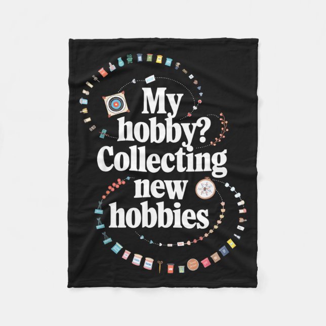 Couverture Polaire Hobby Hoarder Hobbyist My Hobby_ Collecting New Ho (Devant)