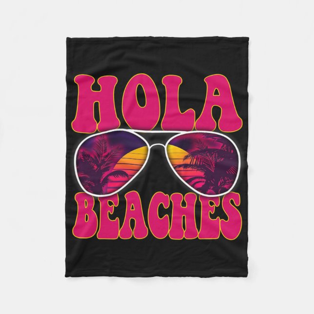 Couverture Polaire Hola Beaches Shirt Funny Beach Vacances été (Devant)