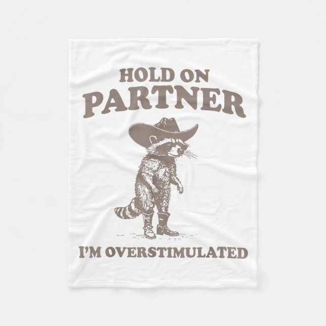 Couverture Polaire Hold On Partner I'm Overstimulated Funny Saying Qu (Devant)