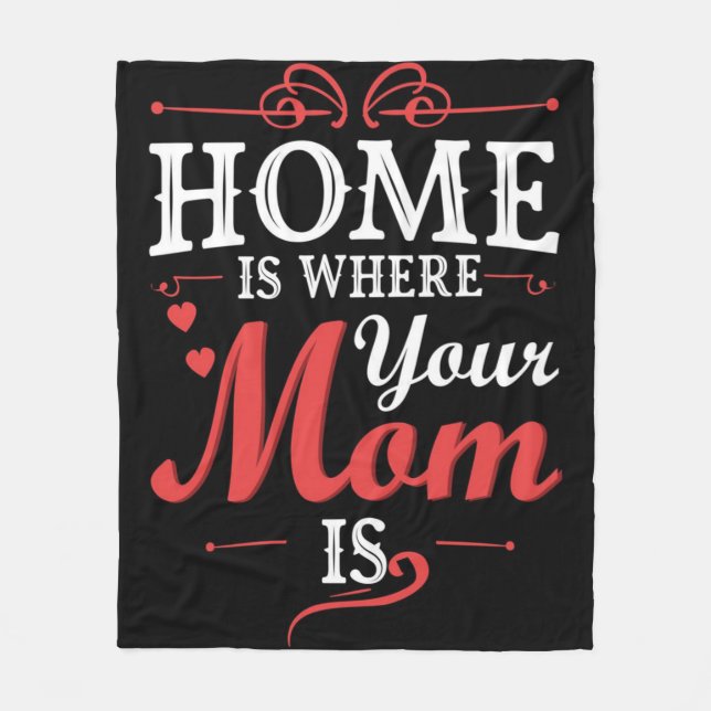Couverture Polaire Home Is Where Your Mama Is (Devant)