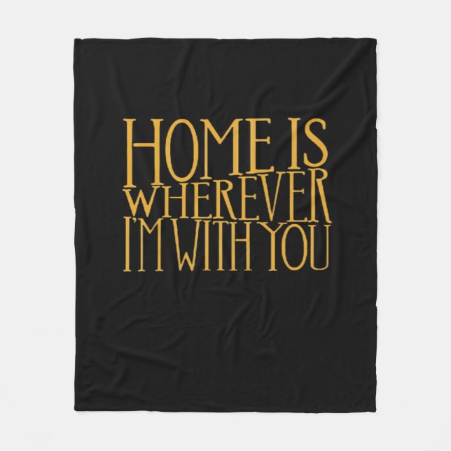 Couverture Polaire Home Is Wherever Im With You Home Inspired Love De (Devant)