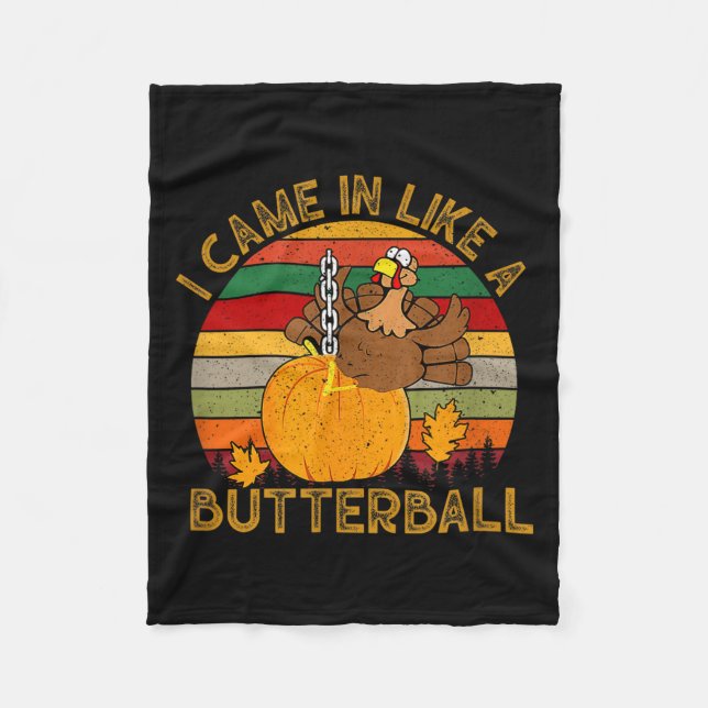 Couverture Polaire I Came In Like A Butterball Funny Turkey Thanksgiv (Devant)