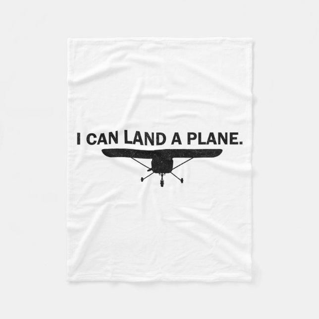 Couverture Polaire I Can Land A Plane Funny Lot Aviation Quote  (Devant)