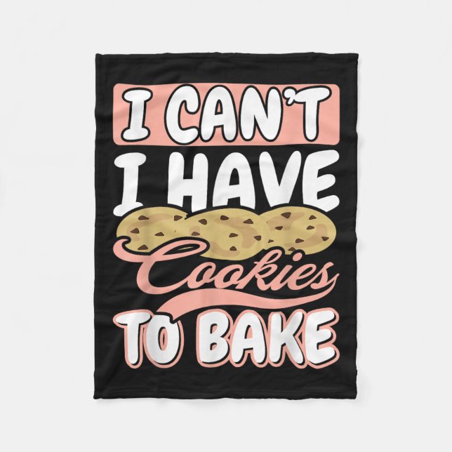 Couverture Polaire I Cant I Have Cookies To Bake Cupcake Baking  (Devant)