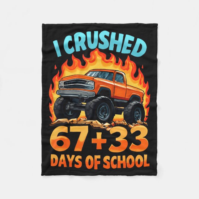 Couverture Polaire I Crushed 67 + 33 Days Of School Monster Truck Boy (Devant)