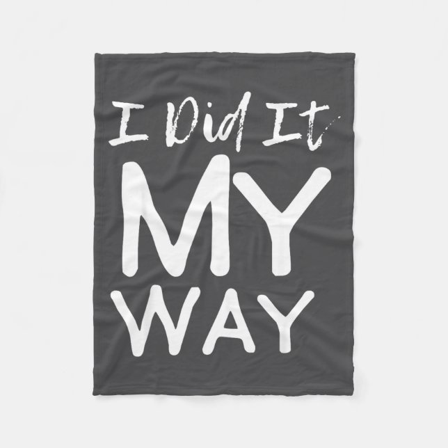 Couverture Polaire I Did It My Way, Funny Quote  (Devant)