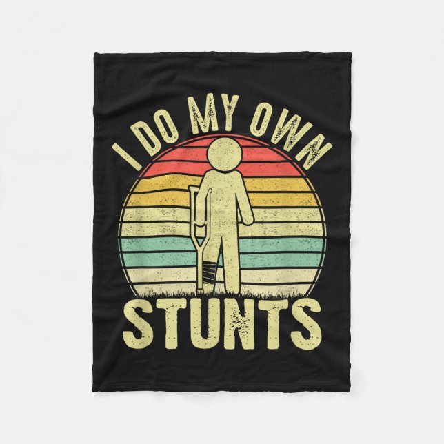Couverture Polaire I Do All My Own Stunts - Get Well Gift Funny Injur (Devant)