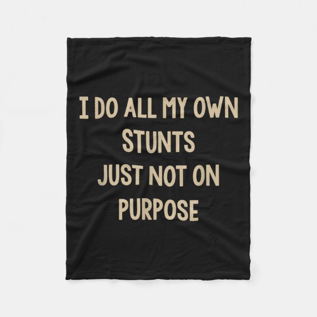 Couverture Polaire I Do All My Own Stunts Just Not On Purse Funny  (Devant)