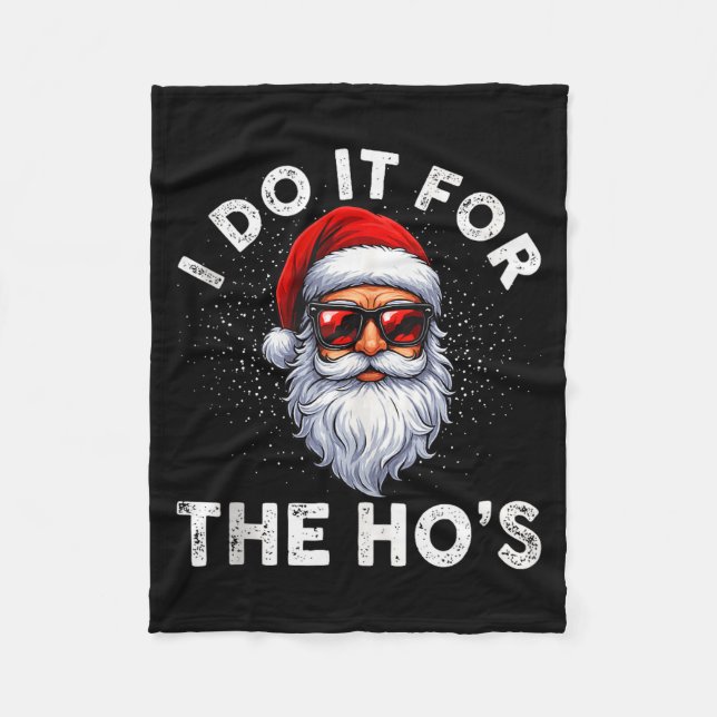 Couverture Polaire I Do It For The Ho's Funny Inappropriate Christmas (Devant)