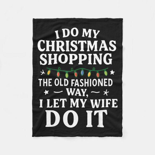 Couverture Polaire I Do My Christmas Shopng The Old Fashioned Way Let (Devant)