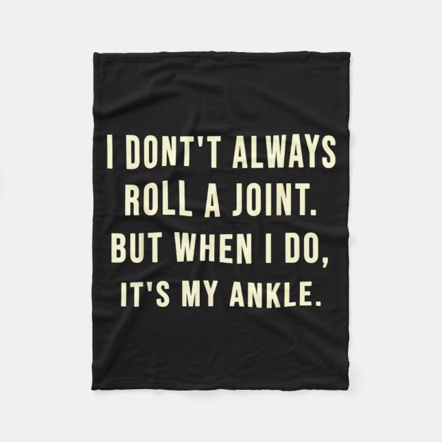 Couverture Polaire I Don’t Always Roll A Joint But When I Do It’s My  (Devant)