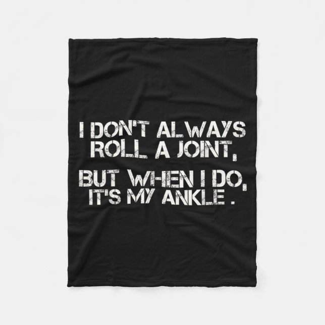 Couverture Polaire I Don't Always Roll A Joint, But When I Do, It's M (Devant)