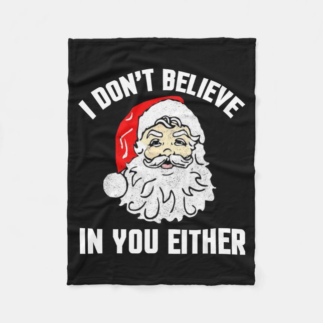 Couverture Polaire I Don't Believe In You Either - Funny Christmas  (Devant)
