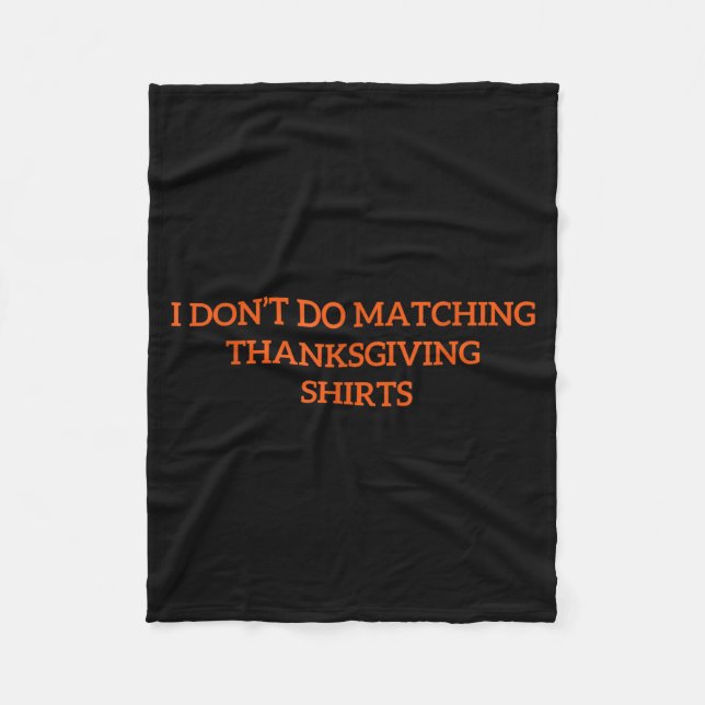Couverture Polaire I Don't Do Matching Thanksgiving Shirt Funny Match (Devant)