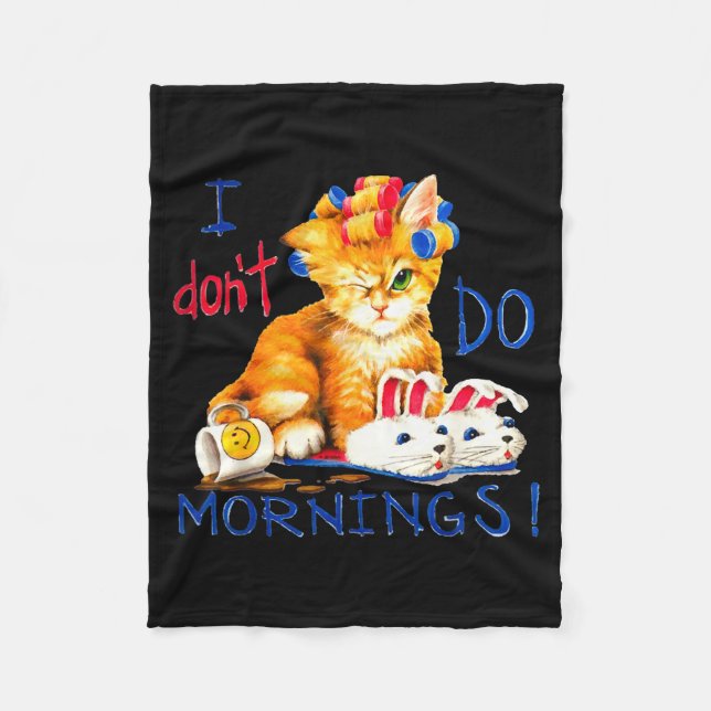 Couverture Polaire I Don't Do Mornings , Tee Shirt, Cat ,cup Of Coffe (Devant)