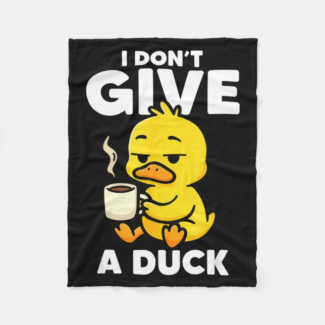 Couverture Polaire I Don't Give A Duck Lover Funny Duck Owner Rude I  (Devant)