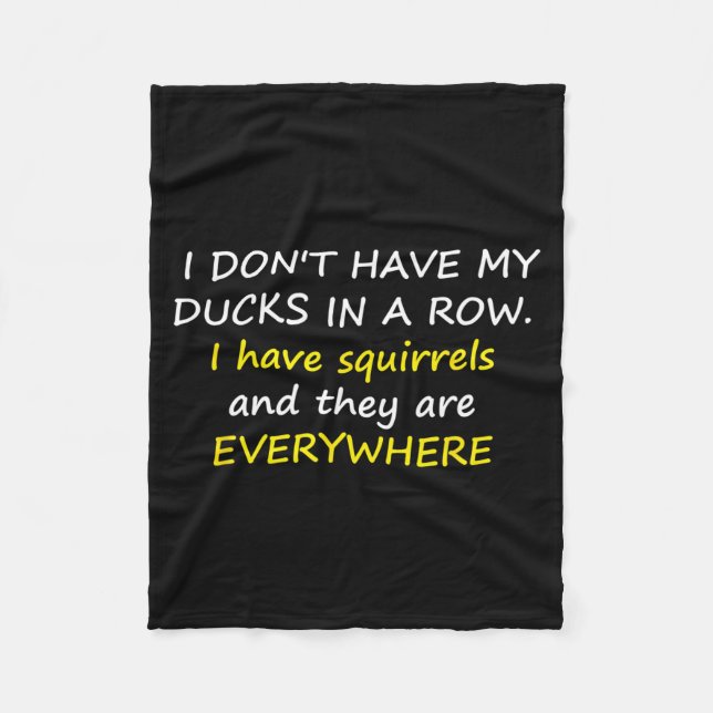 Couverture Polaire I Don't Have My Ducks In A Row.  (Devant)