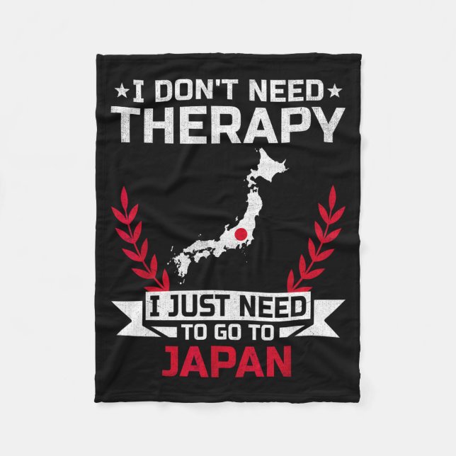 Couverture Polaire I Don't Need Therapy I Just Need To Go To Japan  (Devant)