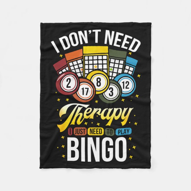 Couverture Polaire I Don't Need Therapy I Just Need To Play Bingo  (Devant)