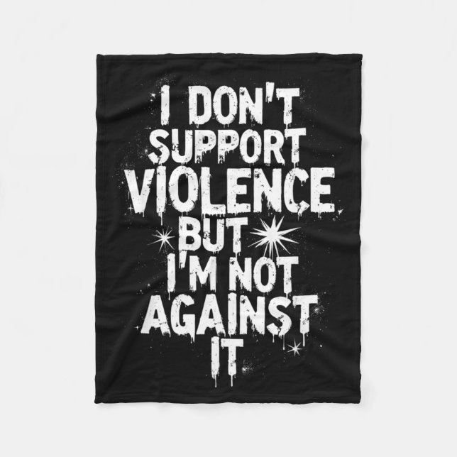 Couverture Polaire I Don't Suprt Violence Nge Quote Shirt  (Devant)