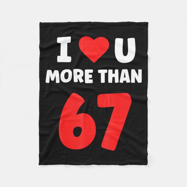 Couverture Polaire I Heart You More Than 67 Valentines 67 Meme 2  (Devant)