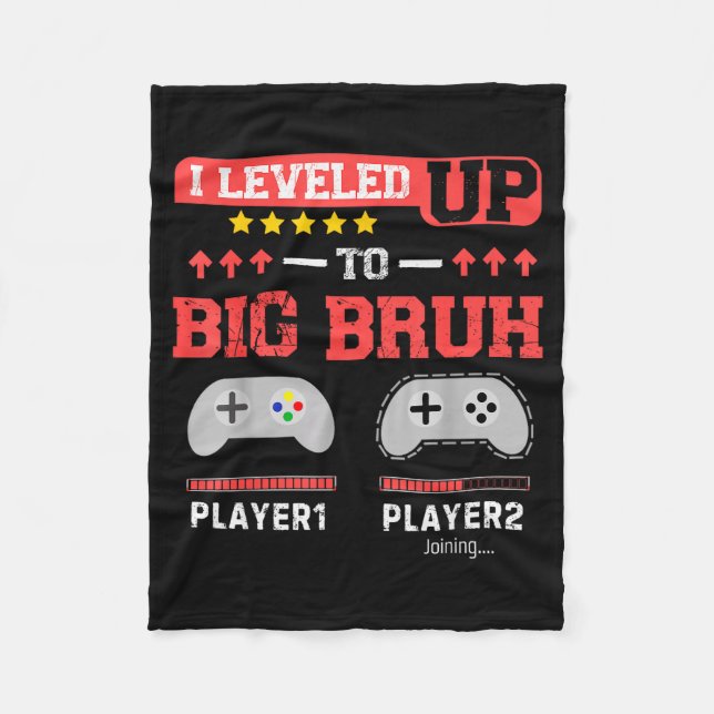 Couverture Polaire I Leveled Up To Big Bruh Gamer Funny Brother Gamer (Devant)