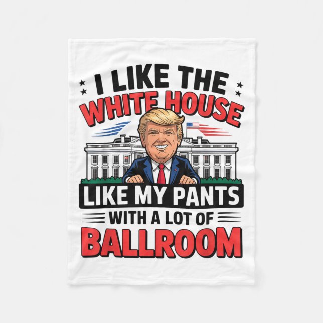 Couverture Polaire I Like The White House Like My Pants With A Lot Of (Devant)