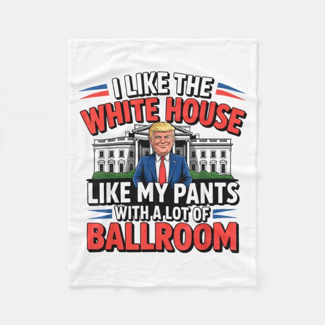 Couverture Polaire I Like The White House Like My Pants With A Lot Of (Devant)