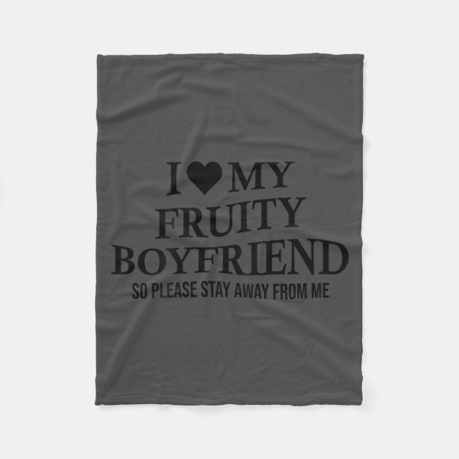 Couverture Polaire I Love My Fruity Boyfriend Funny Girlfriend Humor  (Devant)
