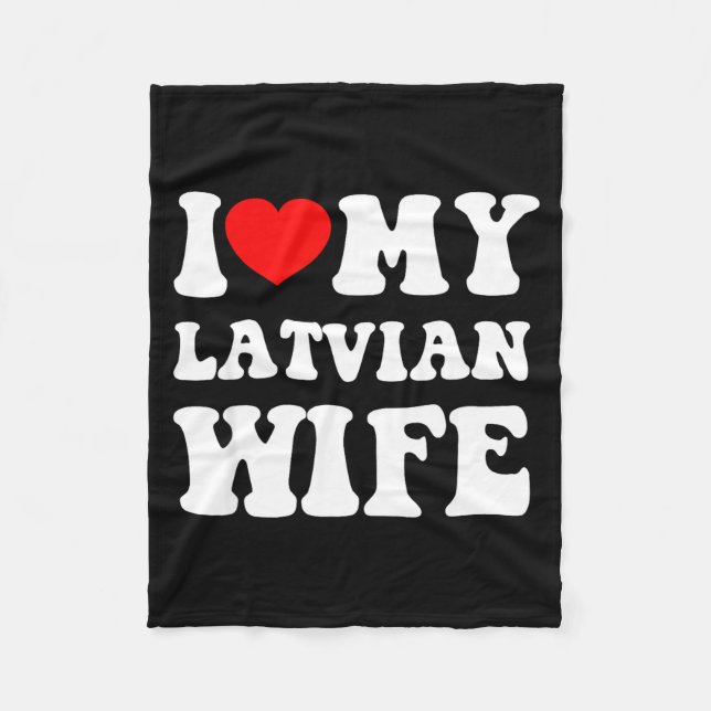 Couverture Polaire I Love My Latvian Wife Funny For Men Women  (Devant)