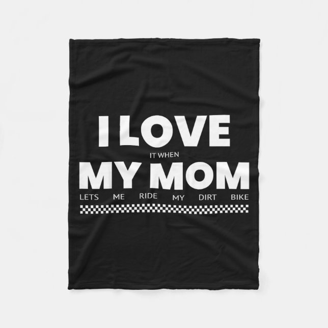 Couverture Polaire I Love When Mom Lets Me Ride My Dirt Bike Funny Qu (Devant)