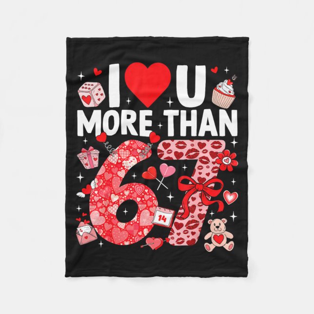 Couverture Polaire I Love You More Than 67 Valentines Six Seven 67 Me (Devant)