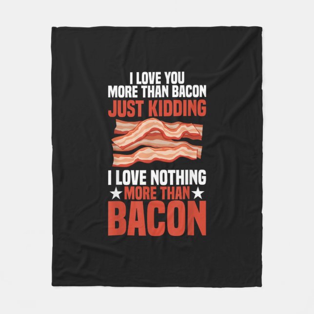 Couverture Polaire I Love You More Than Bacon Funny Breakfast Style  (Devant)