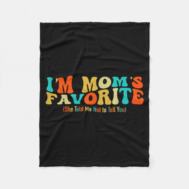 Couverture Polaire I’m Mom’s Favorite Funny For Sons And Daughters  (Devant)
