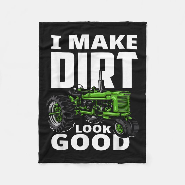 Couverture Polaire I Make Dirt Look Good - Tractor Driver  (Devant)