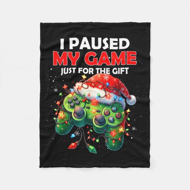 Couverture Polaire I Paused My Game Just For The Christmas Video Game (Devant)