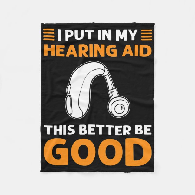 Couverture Polaire I Put In My Hearing Aid. This Better Be Good. Deaf (Devant)