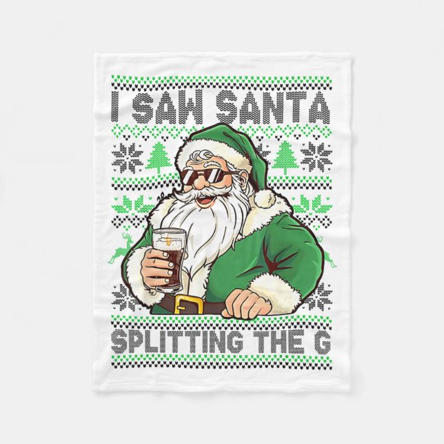 Couverture Polaire I Saw Santa Splitting The G, Santa Beer Drinking C (Devant)