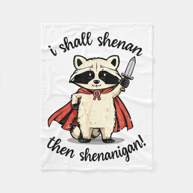 Couverture Polaire I Shall Shenan Then Shenanigan Cute Quest Raccoon  (Devant)