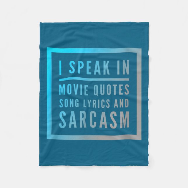 Couverture Polaire I Speak In Movie Quotes Song Lyrics And Sarcasm Qu (Devant)
