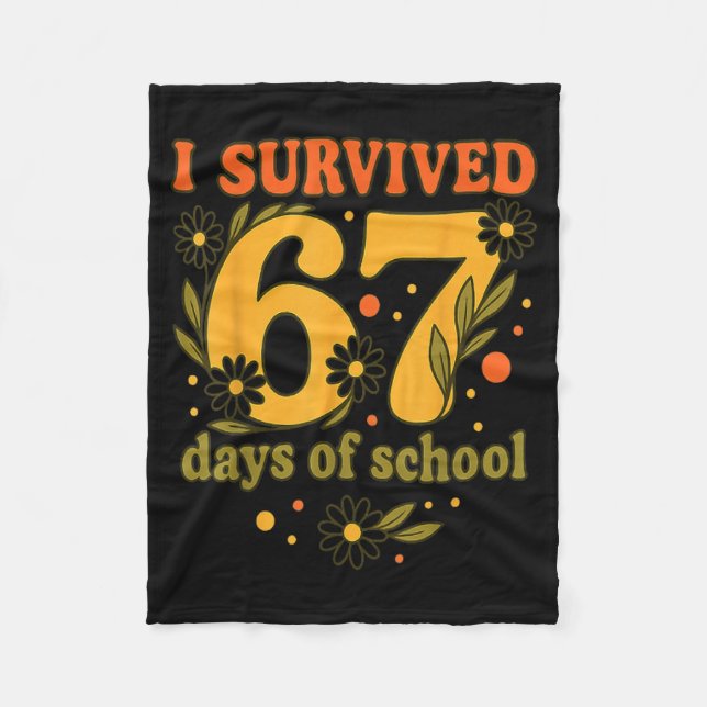 Couverture Polaire I Survived 67 Days Of School Funny 6 7 Teachers Th (Devant)